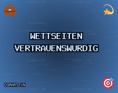 Vertrauenswürdige Wettseiten - 815 Bonus | dsmart.vn