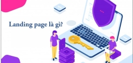 LANDING PAGE LÀ GÌ? CÓ NHỮNG LOẠI LANDING PAGE NÀO?